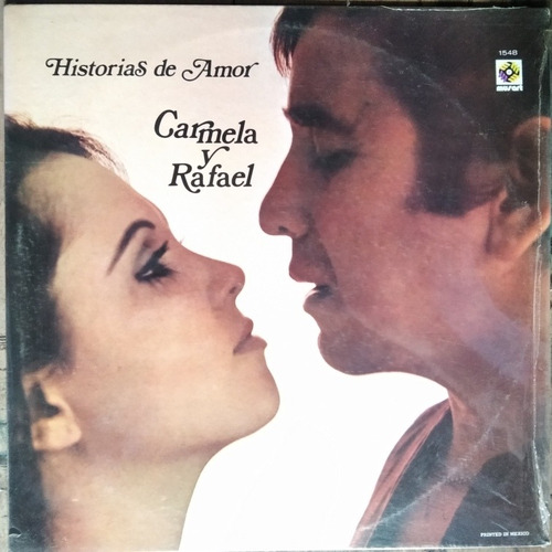 Carmela Y Rafael - Historias De Amor - Disco Lp Sellado