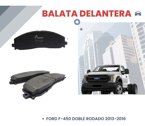 Balata Delantera Ford F-450 Sd Doble Rodado 2013