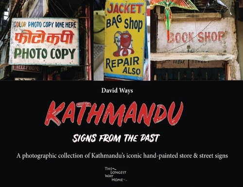 Kathmandu - Signs From The Past, De Ways, David. Editorial Lightning Source Inc, Tapa Blanda En Inglés