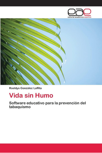 Libro: Vida Sin Humo: Software Educativo Para La Prevención