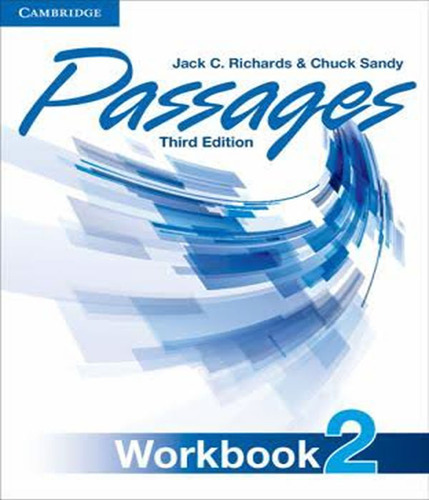 PASSAGES 2   WORKBOOK   03 ED, de RICHARDS, JACK C.. Editora CAMBRIDGE, capa mole em inglês