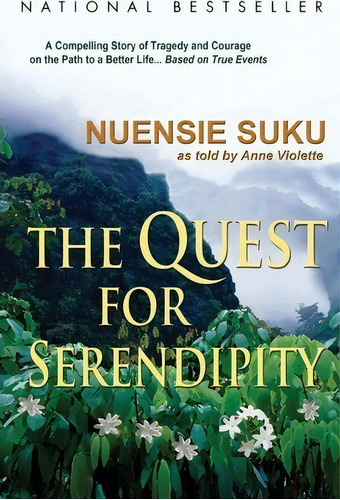 The Quest For Serendipity, De Nuensie Suku. Editorial Siam Real Estate Llc, Tapa Blanda En Inglés