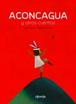 Comprar Aconcagua Y Otros Cuentos - America Cuenta