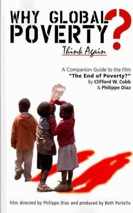 Libro Why Global Poverty? : A Companion Guide To The Film...