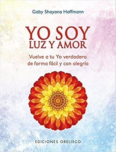 Gaby Shayana-yo Soy Luz Y Amor