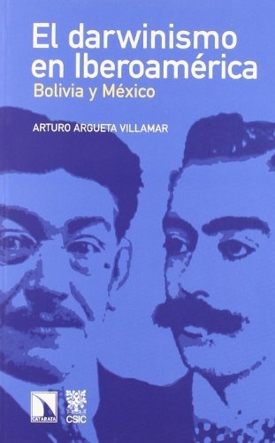 Libro El Darwinismo En Iberoamérica Bolivia Y México De Artu