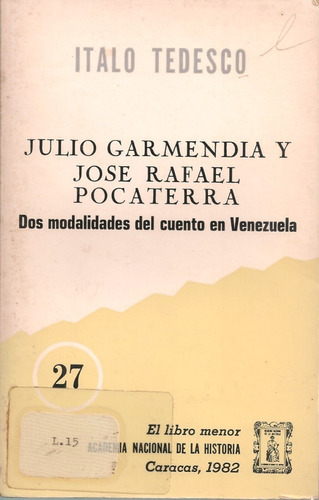 Julio Garmendia Y José Rafael Pocaterra El Cuento En Vzla