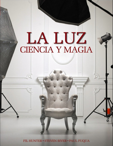 Libro La Luz - Fil Hunter, Steven Biver, Paul Fuqua