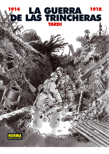 La Guerra De Las Trincheras - Jacques Tardi