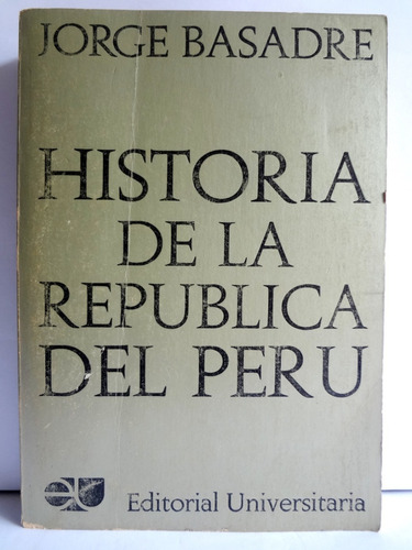 Historia De La República Del Perú 1822-1933 J Basadre Tomo 6
