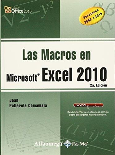 Las Macros En Enxcel 2010, De Pallerola, Joan. Editorial Alfaomega Grupo Editor Argentino En Español
