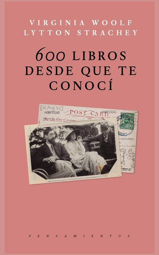 600 libros desde que te conocí, de Woolf, Virginia. Editorial Jus, tapa blanda en español, 2017