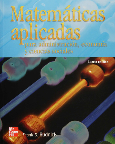 Matematicas Aplicadas Para Administracion Economia Y Ciencia