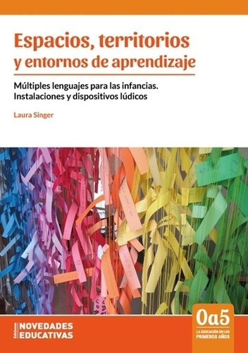 Espacios, Territorios Y Entornos De Aprendizaje