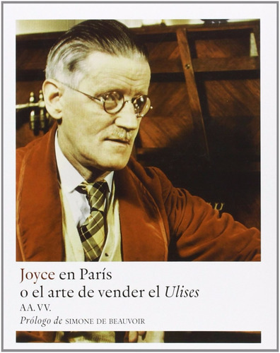 Simone de Beauvoi Joyce en París o el arte de vender el Ulises Editorial Gallo Nero Tapa del libro Blanda