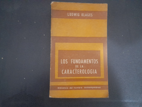 Los Fundamentos De La Caracterología, Libro De Ludwig Klages