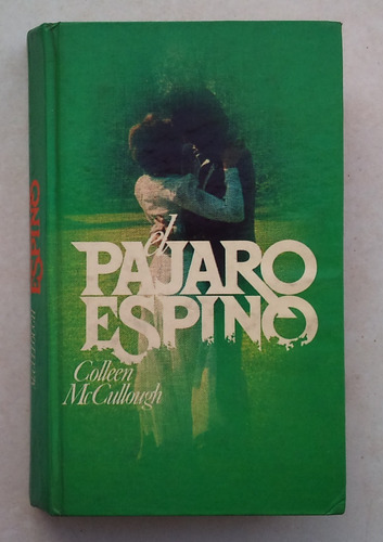 Libro El Pájaro Espino Coleen Mccullough