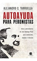 Libro Autoayuda Para Peronistas Ideas Y Pensamientos De Juan