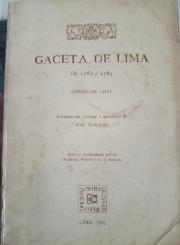 Gaceta De Lima 1762 A 1765 - Apogeo De Amat  T 2 Jose Durand