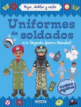 Comprar Uniformes De Soldados De La Segunda Guerra Mundial - Susaeta