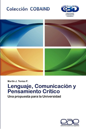 Libro: Lenguaje, Comunicación Y Pensamiento Crítico:una Prop