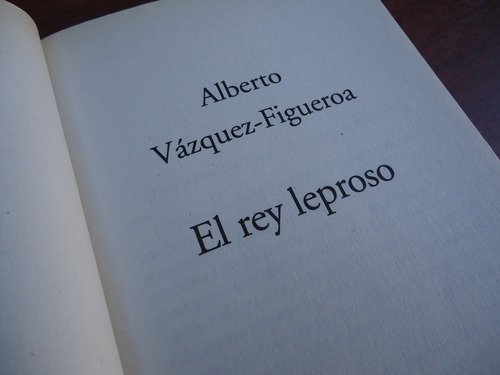 El Rey Leproso - Alberto Vázquez-figueroa - Zeta - Novela (Usado)
