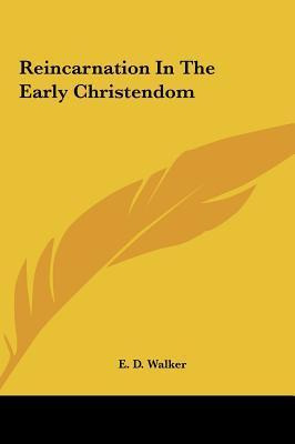 Libro Reincarnation In The Early Christendom - E D Walker