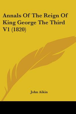 Libro Annals Of The Reign Of King George The Third V1 (18...