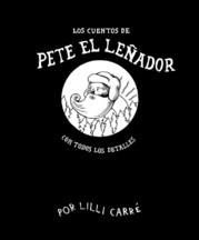Cuentos De Pete El Leñador (libro Original)