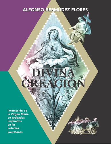 Libro Divina Creación Veneración A Virgen María Graba