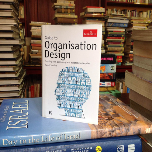 Guía Para El Diseño De La Organización - The Economist.