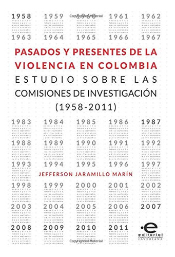 Pasados Y Presentes De La Violencia En Colombia: Estudios So