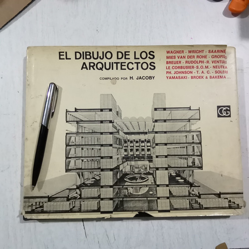 El Dibujo De Los Arquitectos Compilado Por H. Jacoby. 1971 (Usado)