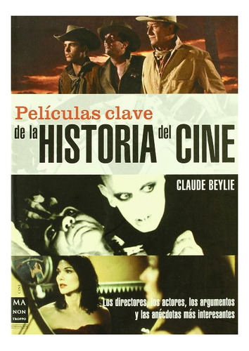 Películas Clave De La Historia Del Cine