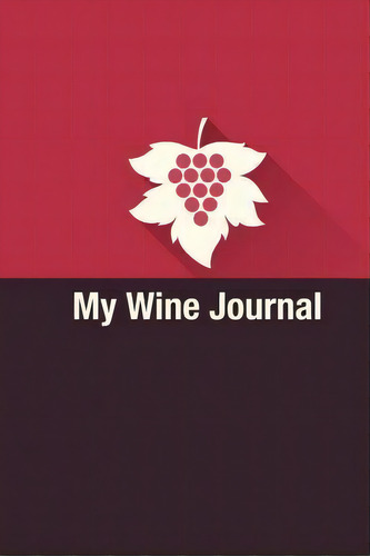 Wine Journal, De The Blokehead. Editorial Blurb, Tapa Blanda En Inglés