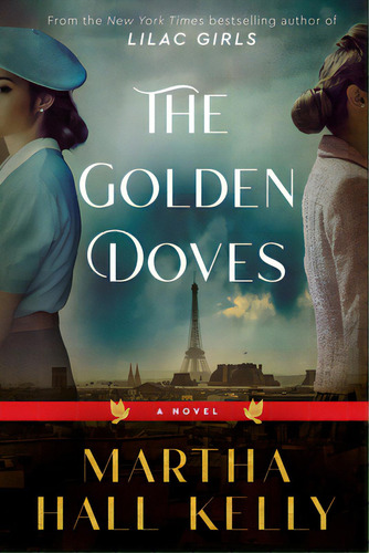 The Golden Doves, De Kelly, Martha Hall. Editorial Ballantine Books, Tapa Dura En Inglés
