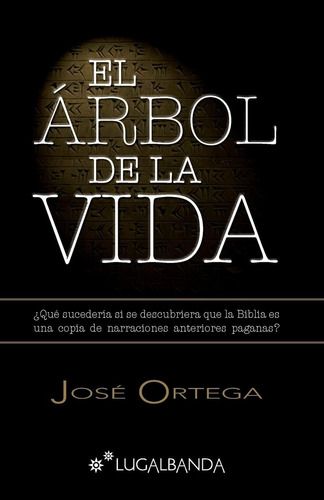 Libro:  El Árbol De La Vida (spanish Edition)