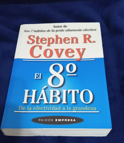 El 8º Hábito. Stephen R.covey