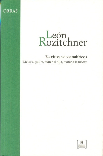 Escritos Psicoanalíticos - Rozitchner, Leon