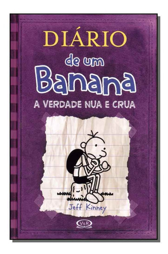 Diario De Um Banana-vol.05-verdade Nua E Crua