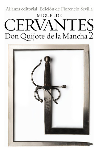 Don Quijote De La Mancha, 2, De Cervantes, Miguel De. Alianza Editorial, Tapa Blanda En Español