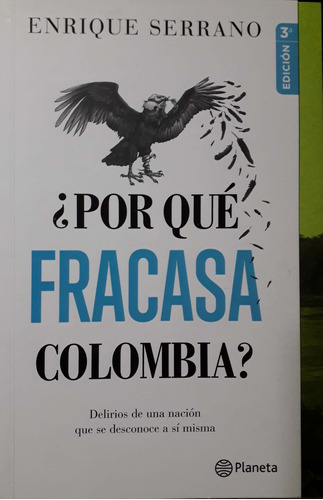 ¿por Qué Fracasa Colombia?