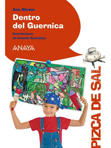 Dentro del Guernica, de Alonso, Ana. Editorial ANAYA INFANTIL Y JUVENIL, tapa blanda en español