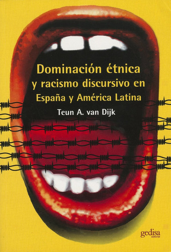 Dominación Étnica Y Racismo Discursivo, Van Dijk, Gedisa