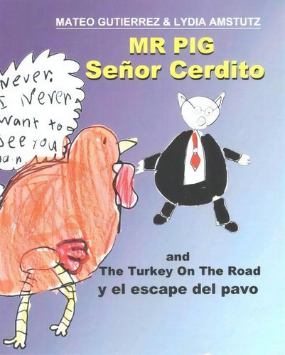 Senor Cerdito (mr Pig), De Mateo Gutierrez And Lydia Amstutz. Editorial Createspace Independent Publishing Platform, Tapa Blanda En Español