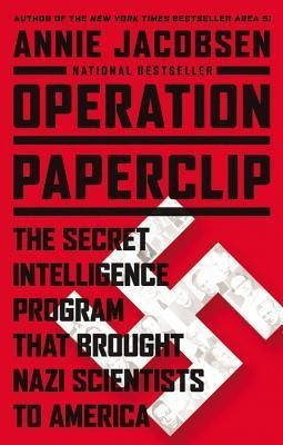 Operation Paperclip - Annie Jacobsen