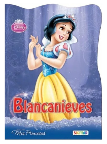 Blancanieves Mis Princesas Disney Sigmar