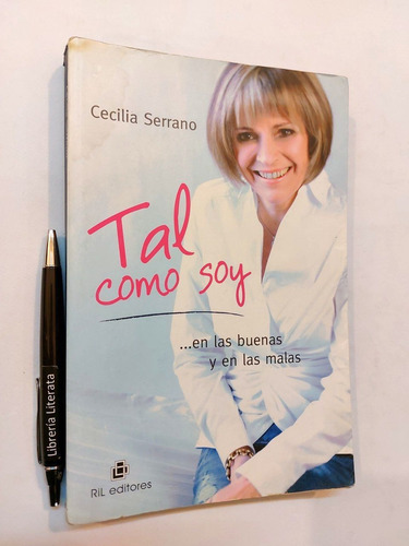 Tal Como Soy Cecilia Serrano Ed. Ril (Usado)