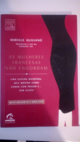 As Mulheres Francesas Nao Engordam - Mireille Guiliano  C9