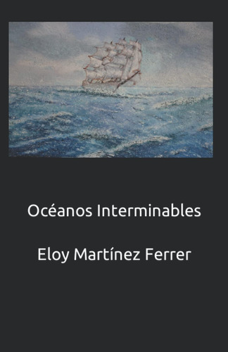 Libro: Oceanos Interminables (spanish Edition)